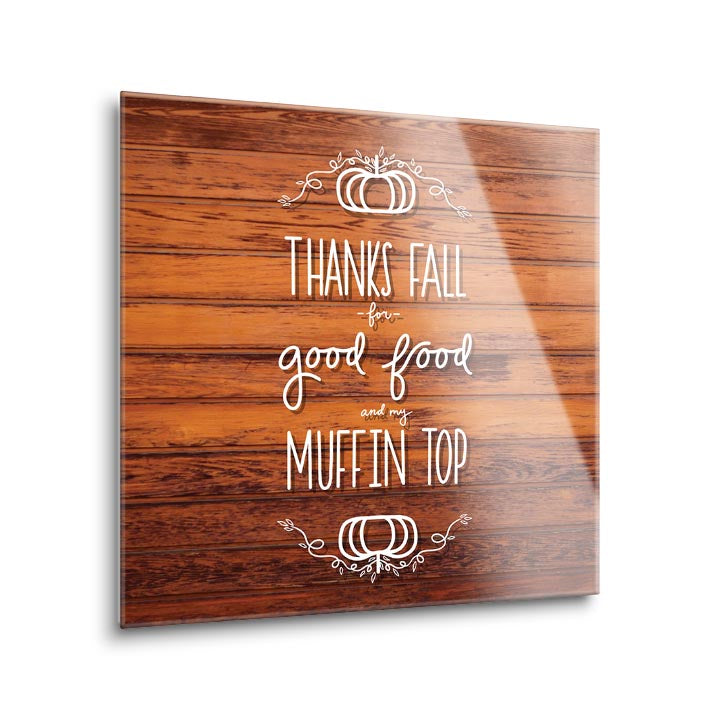 Muffin Top  | 12x12 | Glass Plaque