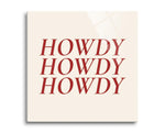 Modern Minimalist Texas Howdy | 8x8 | Glass Plaque