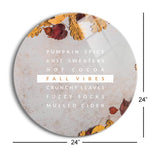 Fall Vibes with Leaves  | 24x24 Circle | Glass Plaque