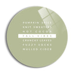 Green Fall Vibes  | 24x24 Circle | Glass Plaque