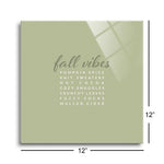 Fall Vibes  | 12x12 | Glass Plaque