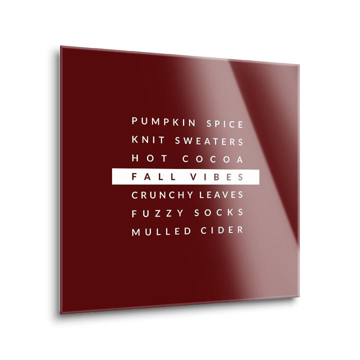 Maroon Fall Vibes  | 12x12 | Glass Plaque