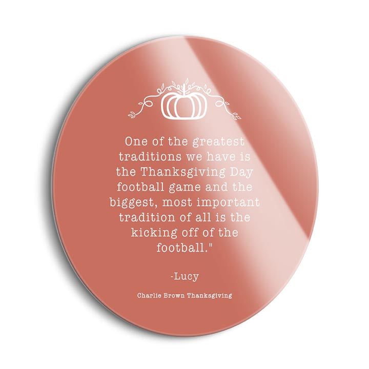 Thanksgiving Quote  | 24x24 Circle | Glass Plaque
