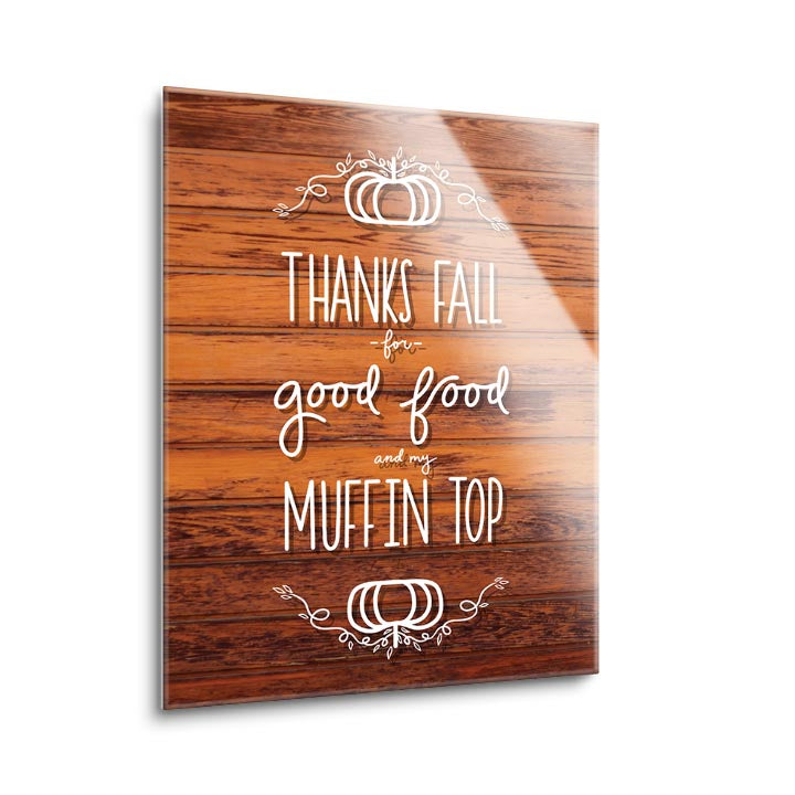 Muffin Top  | 12x16 | Glass Plaque